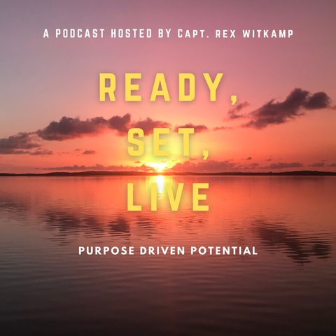 Episode 2 - Ready, Set, Live! Purpose Driven Potential