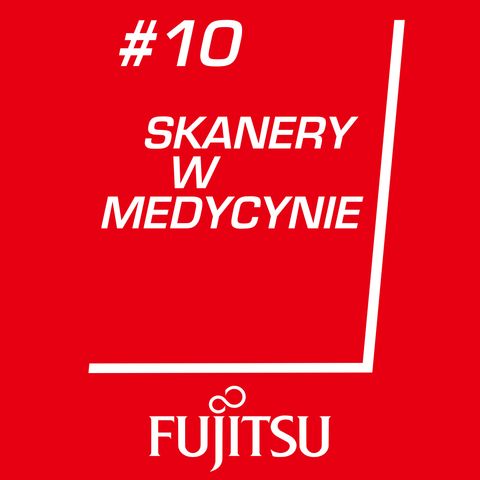 #10 Fujitsu: digitalizacja w medycynie