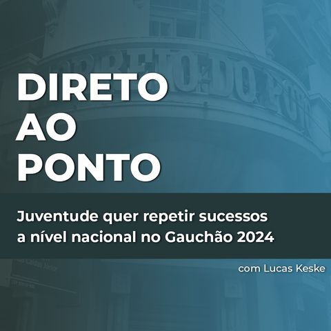 Juventude quer repetir sucessos a nível nacional no Gauchão 2024