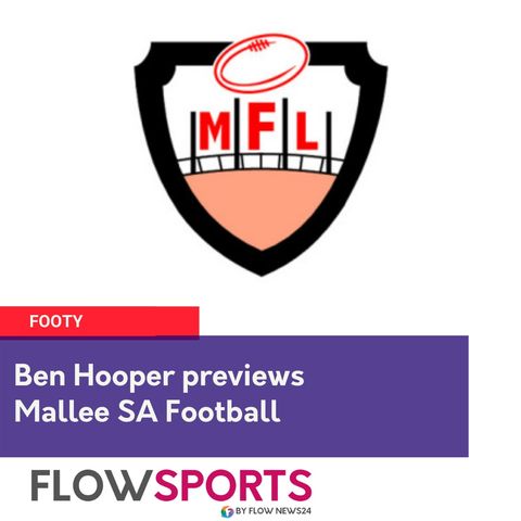 Ben Hooper previews round 9 of Mallee Football