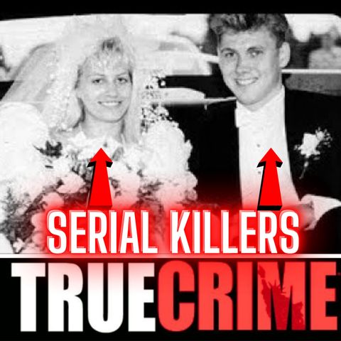 Karla Homolka and Paul Bernardo - Serial Killers Documentary
