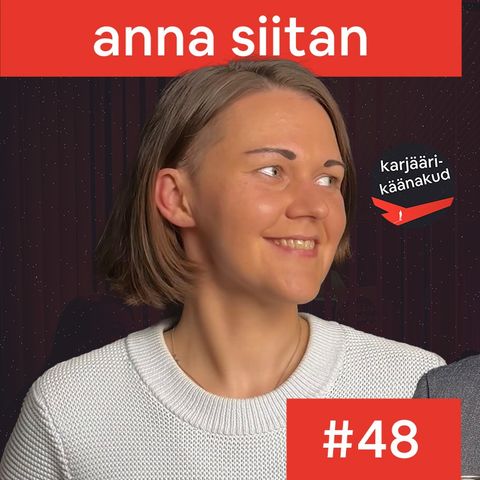 48. Anna Siitan - maailma päästmine põletas läbi