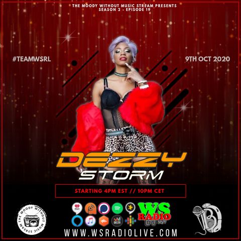 S2EP19 The Moody Without Music Stream - Dezzy Storm