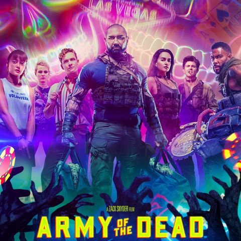 Army of the Dead - Movie Review