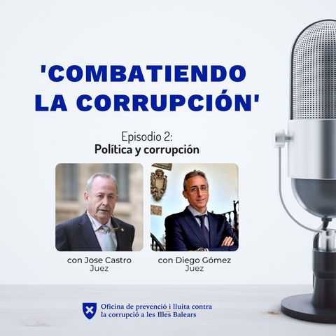 Episodio 2: Política y corrupción