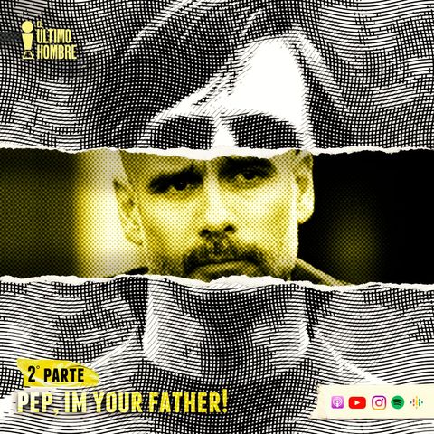 EP007_Pep, I'm your father! 2parte