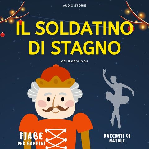 Il tenace soldatino di stagno - Racconti di Natale