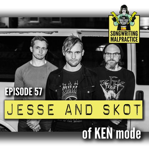 EP #57 Jesse & Skot of KEN mode