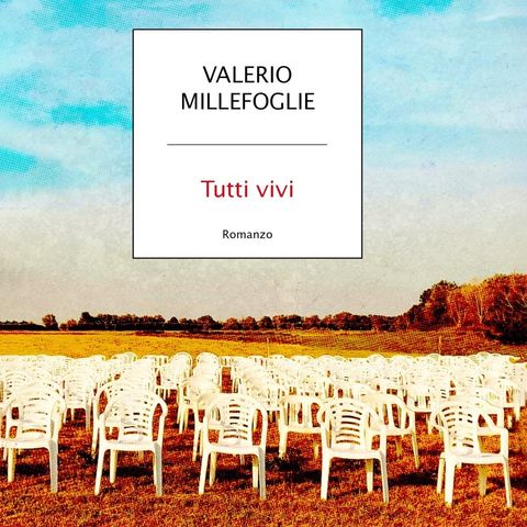 Valerio Millefoglie "Tutti vivi"
