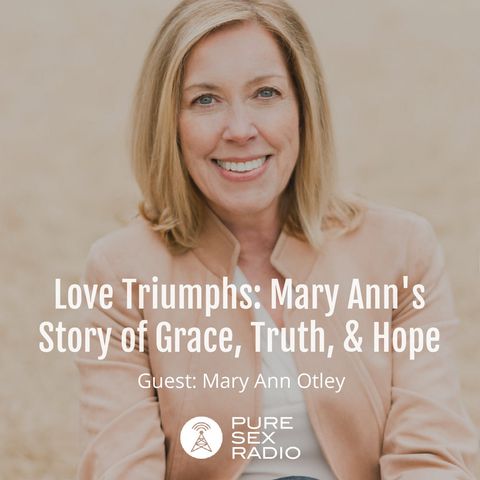 Love Triumphs: Mary Ann's Story of Grace, Truth, and Hope