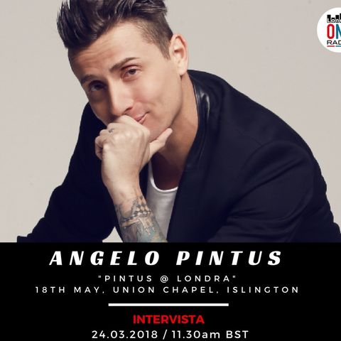 IL GRANDE ANGELO PINTUS a LONDRA - poi tanta musica da ballare per un Sabato LondonONE!!!