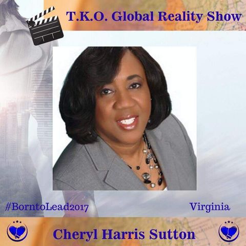 Leadership TKO™ Global Reality Show: Interview With Cheryl Harris Sutton