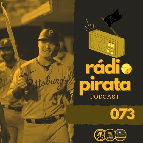 Rádio Pirata 073 - Review Pirates 2023