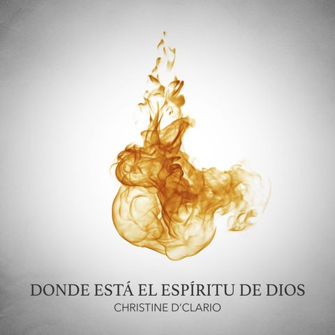 Donde Está El Espíritu De Dios - Detrás de la canción