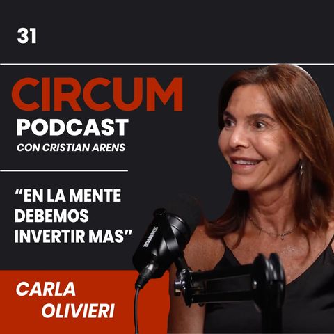 031. Cómo invertir en tu mente para seguir creciendo con Carla Olivieri