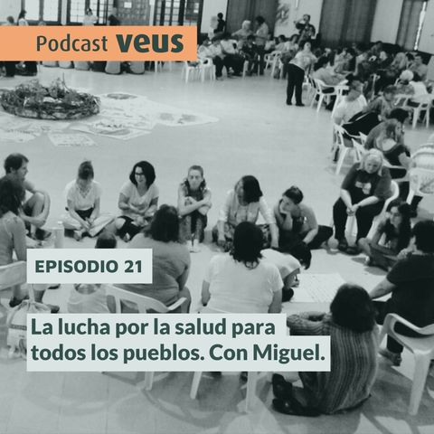 La lucha por la salud de todos los pueblos. Con Miguel