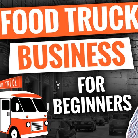 How to Start a Profitable Food Truck [ Top 5 Websites for Beginners] Buy Grow Start Food Trucks