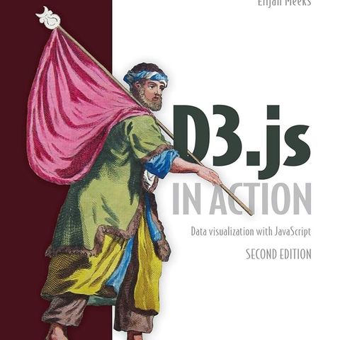 D3.js in Action: Data visualization with JavaScript