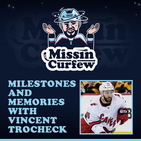 40. Milestones and Memories with Vincent Trocheck