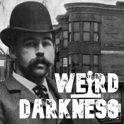 “AMERICA’S MOST CREATIVE SERIAL KILLER” and 3 More Terrifying True Stories! #WeirdDarkness