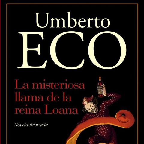 La Misteriosa Llama de la Reina Loana, Umberto Eco