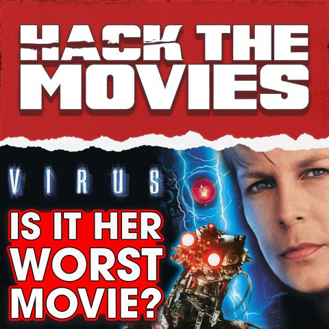 Is Virus Jamie Lee Curtis's Worst Movie? - Talking About Tapes (#263)