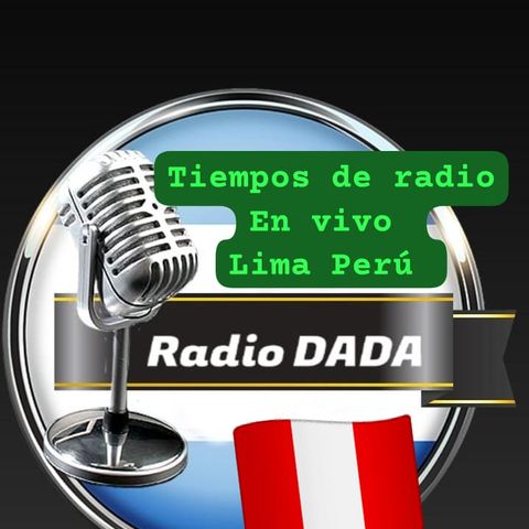 TIEMPOS DE RADIO DESDE  "LIMA PERU "
