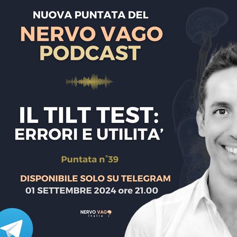 Puntata 39 - Il tilt test: errori e utilità