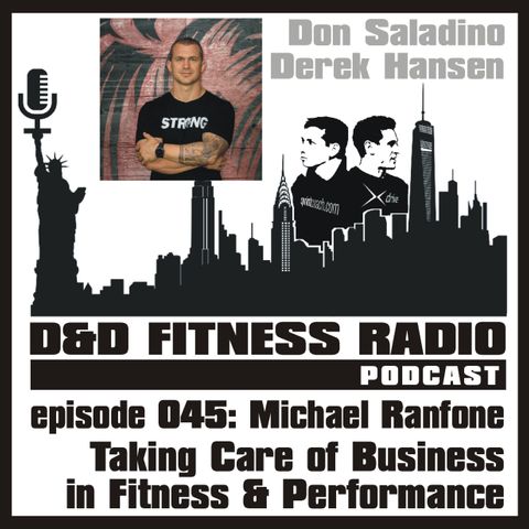 Episode 045 - Michael Ranfone:  Taking Care of Business in Fitness & Performance