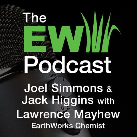 EW Podcast -  Joel Simmons & Jack Higgins with Lawrence Mayhew