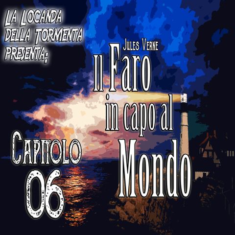Audiolibro il Faro in capo al Mondo - Jules Verne - Capitolo 06
