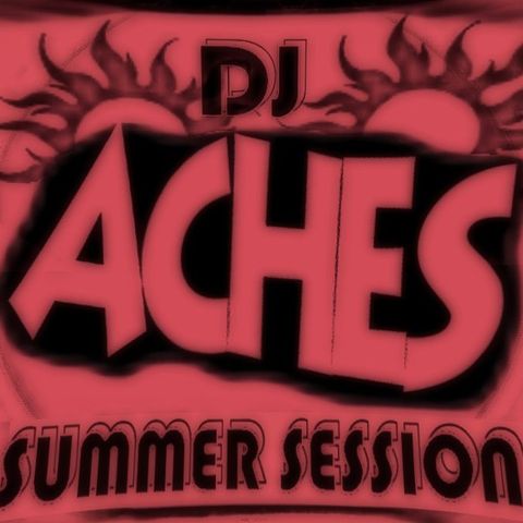 DJ Aches - Summer 2K14