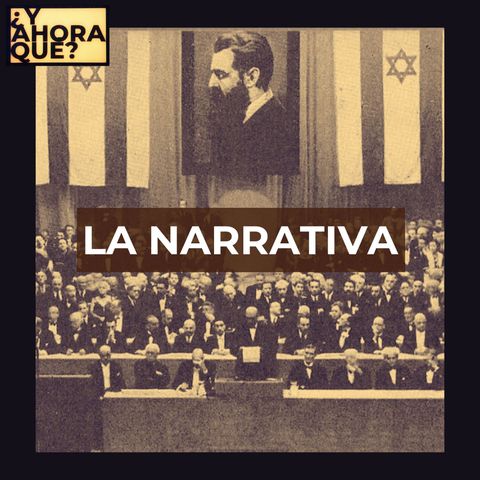 E2 - La Narrativa, la historia de Palestina - Parte 2