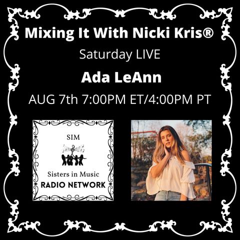 Mixing It with Nicki Kris - Saturday LIVE - Ada LeAnn