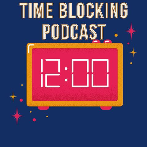 How to Use Time Blocking