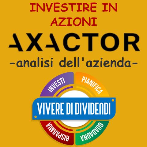 INVESTIRE IN AZIONI AXACTOR - con Filippo Mantovani CFO