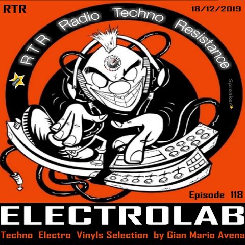 RTR-RadioTechnoResistance in ELECTROLAB - Episode 118