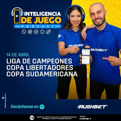 Ep. 722 Liga de Campeones, Copa Libertadores, Copa Sudamericana