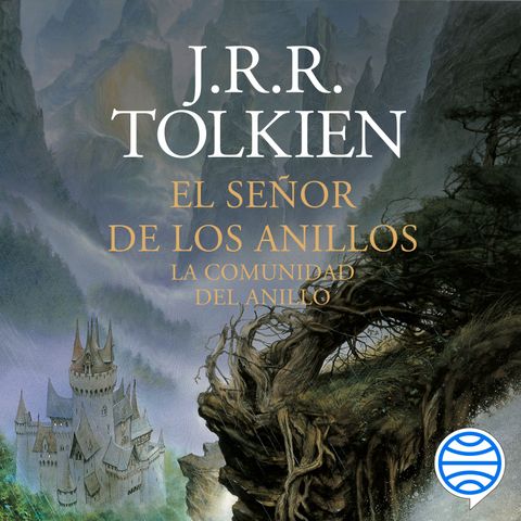 Audiolibro | "El Señor de los Anillos nº 01/03 La Comunidad del Anillo" de J. R. R. Tolkien