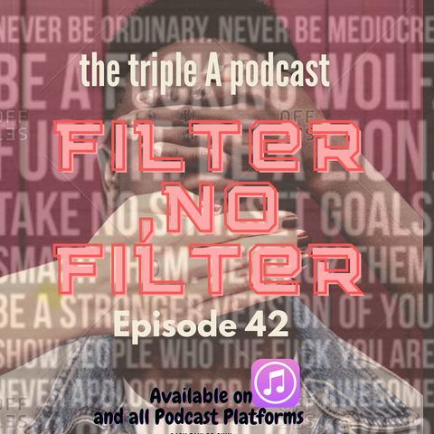 Filter, No Filter - with The Producer EP42