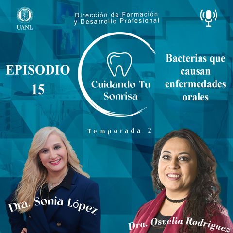 Ep. 48 - | Salud bucodental | Bacterias que causan enfermedades orales | (Dra. Osvelia Esmeralda Rodriguez Luis)