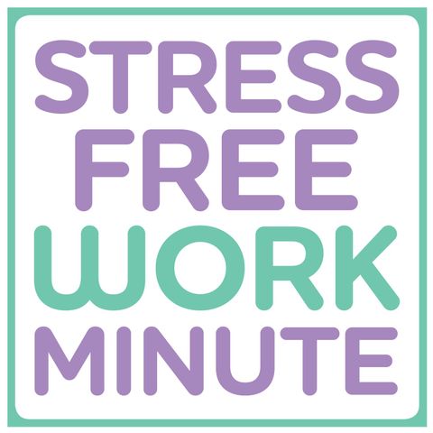 Stress Free Work Minute: 7 Ways to Be a Stress-Free Email User at Work