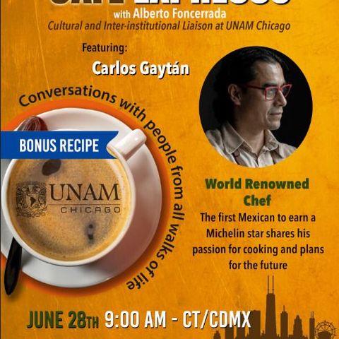 A CONVERSATION WITH WORLD RENOWNED CHEF CARLOS GAYTAN