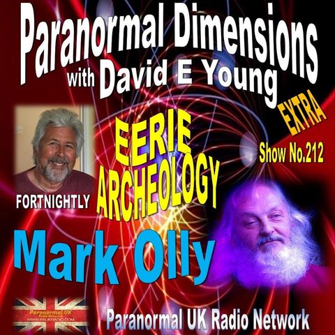 Paranormal Dimension - Eerie Archeology with Mark Olly