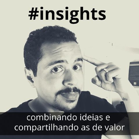 Insights #2 | Propósito De Vida | Raoni Melo