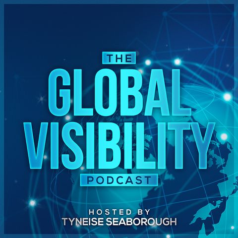 Episode 5: Global Visibility - Using Publicity to Uplevel Your Visibility with Pam Perry