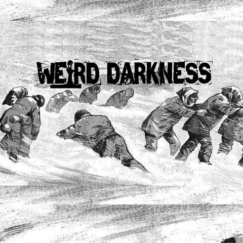 “CHILDREN’S BLIZZARD: HORROR ON THE GREAT PLAINS” and 2 More True Paranormal Stories! #WeirdDarkness