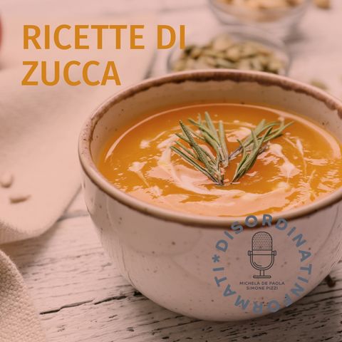 DisordinatInformati 4x02: Ricette di Zucca