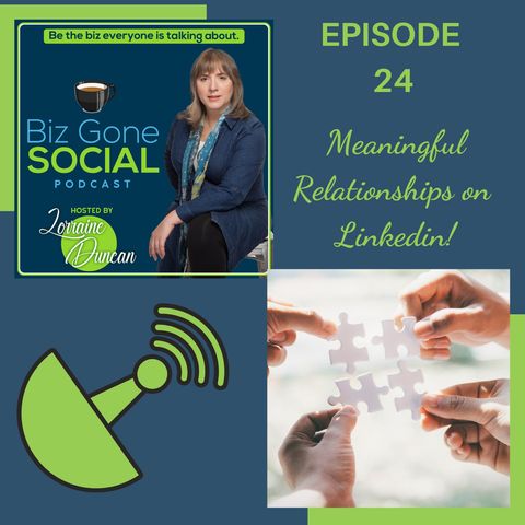 Episode 24 - Meaningful Relationships On Linkedin - 11_25_20