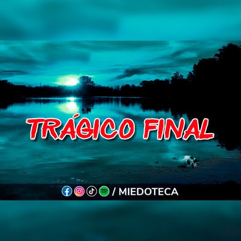 La laguna del Carpintero  - Trágico final